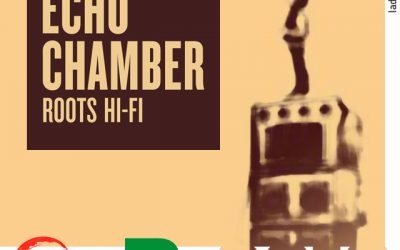Echo Chamber Roots Hi-Fi
