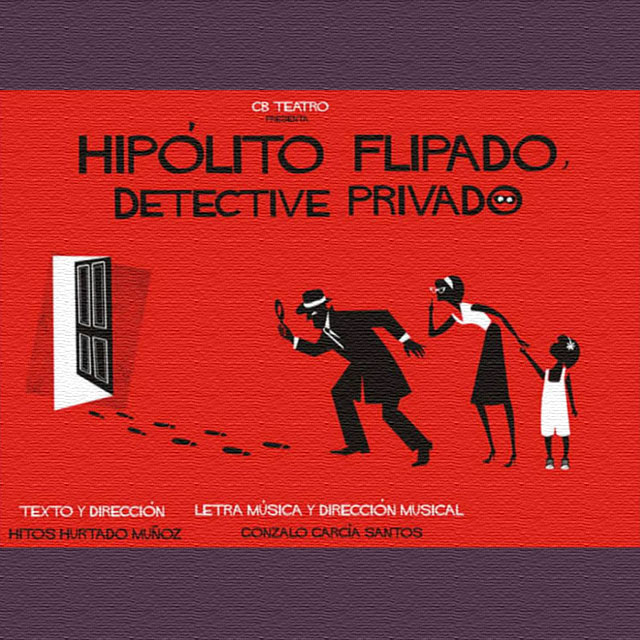 “Hipólito Flipado, detective privado”
