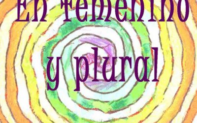 “En femenino y plural”