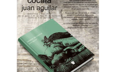Presentación del libro de Juan Aguilar “Relatos de Cocina”.