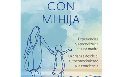 Presentación del libro: “Creciendo con mi hija”