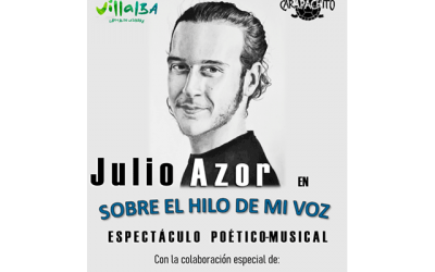 Julio Azor: “Sobre el hilo de mi voz”