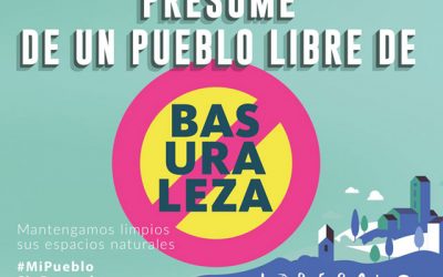 Proyecto LIBERA: #MiPuebloSinBasuraleza
