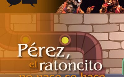 “Pérez, el ratoncito no nace, se hace”