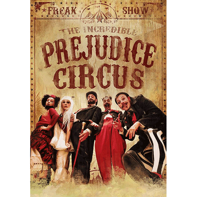 “Prejudice Circus”