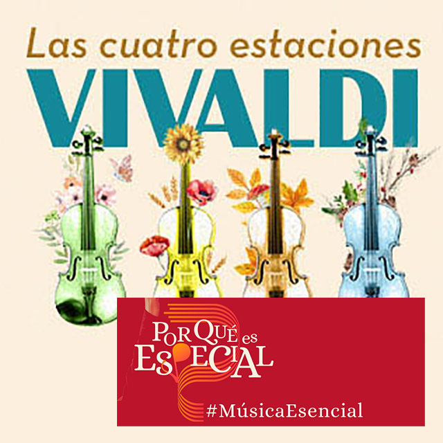 “¿Por qué es especial?: Vivaldi, Las Cuatro Estaciones”
