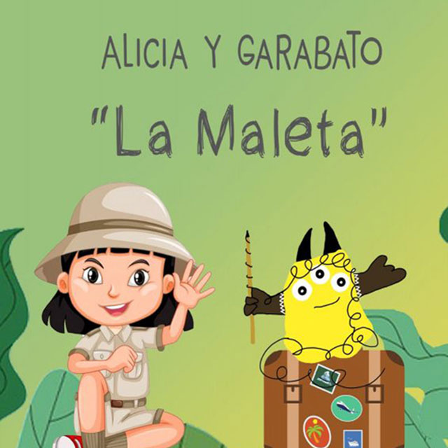 Alicia y Garabato: “La Maleta”