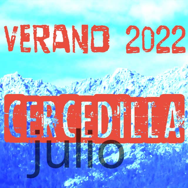Verano 2022, en Cercedilla (julio)