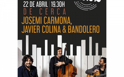 Josemi Carmona, Javier Colina & Bandolero: “De cerca”