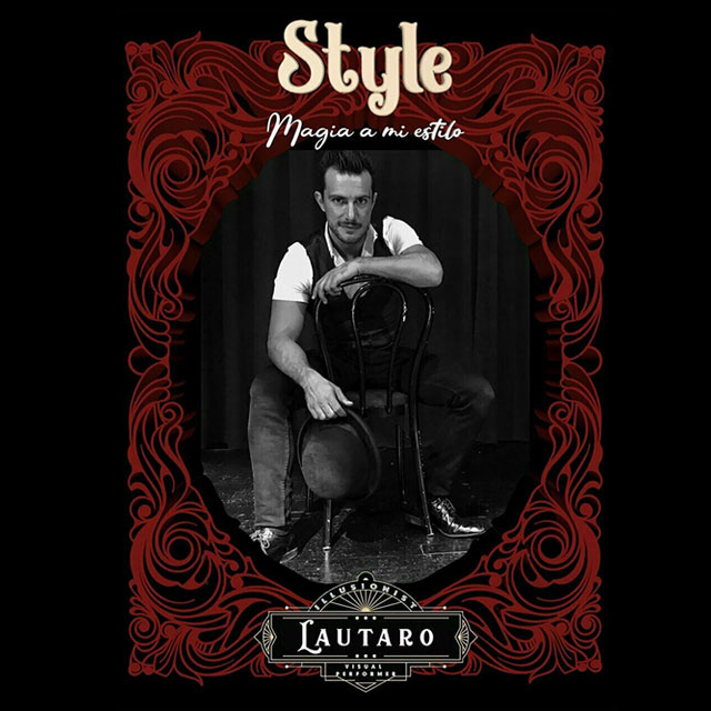Lautaro: “Style. Magia a mi estilo”