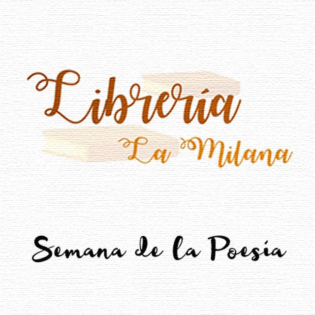 Semana de la Poesía: Librería La Milana. 