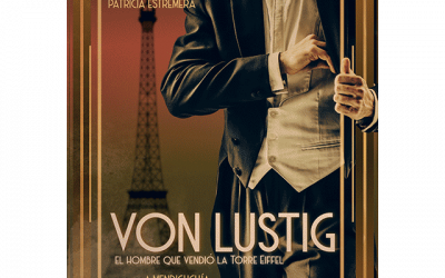 “Von Lustig: El hombre que vendió la Torre Eiffel”