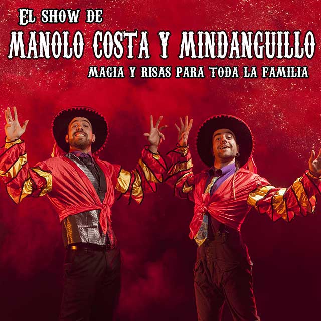“El Show de Manolo y Mindanguillo”