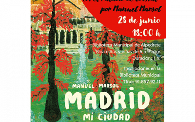 “Madrid, mi ciudad”. Exposición y taller infantil con Manuel Marsol.