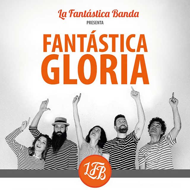 “Gloria Fuertes por La Fantástica Banda”