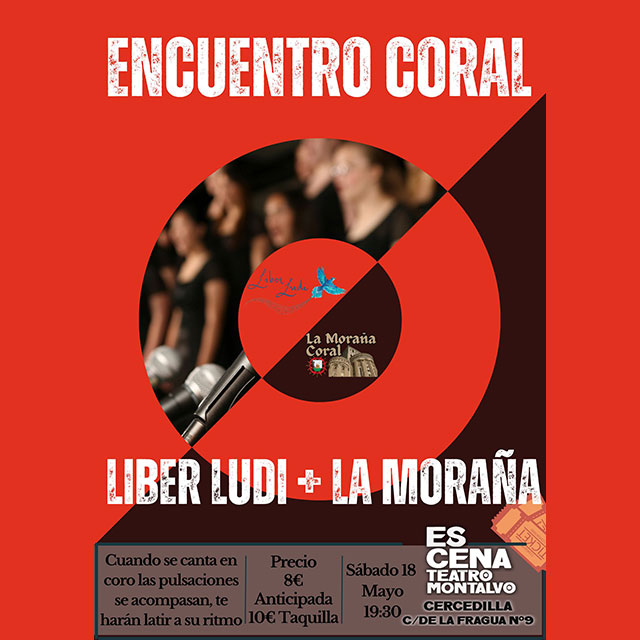 Encuentro Coral: Liber Ludi + La Moraña