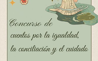 Concurso de Cuentos por la igualdad, la conciliación y el cuidado” (2025)