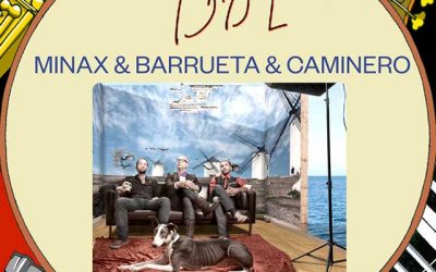 Minax + Barrueta + Caminero