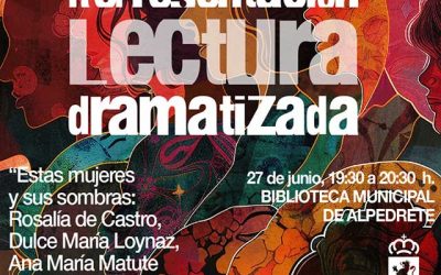 Lectura dramatizada: “Estas mujeres y sus sombras…”
