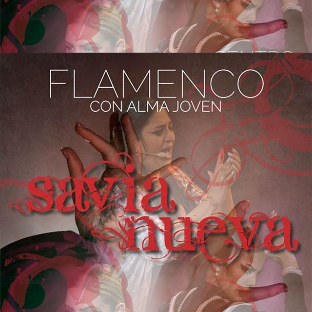 Flamenco con Alma Joven: “Savia Nueva”