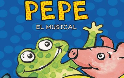 “La gran aventura del Pollo Pepe” El Musical.