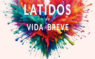 “Latidos de vida breve”