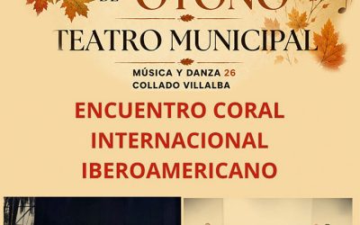 Encuentro Coral Internacional Iberoamericano, en Collado Villalba.